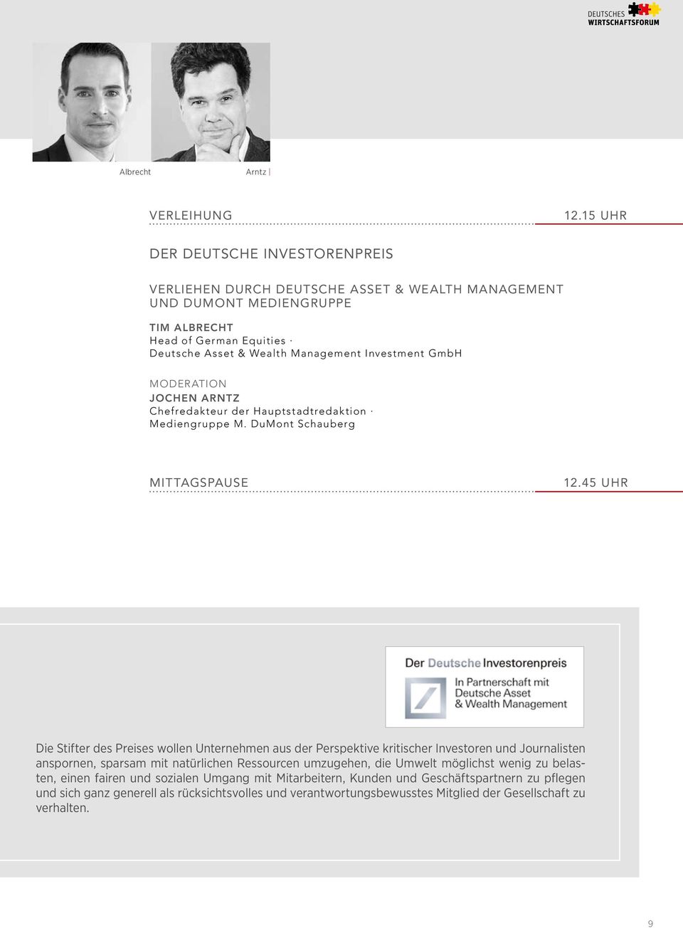 Investment GmbH Moderation Jochen Arntz Chefredakteur der Hauptstadtredaktion Mediengruppe M. DuMont Schauberg Mittagspause 12.