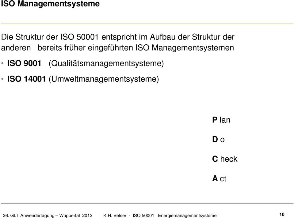 eingeführten ISO Managementsystemen ISO 9001