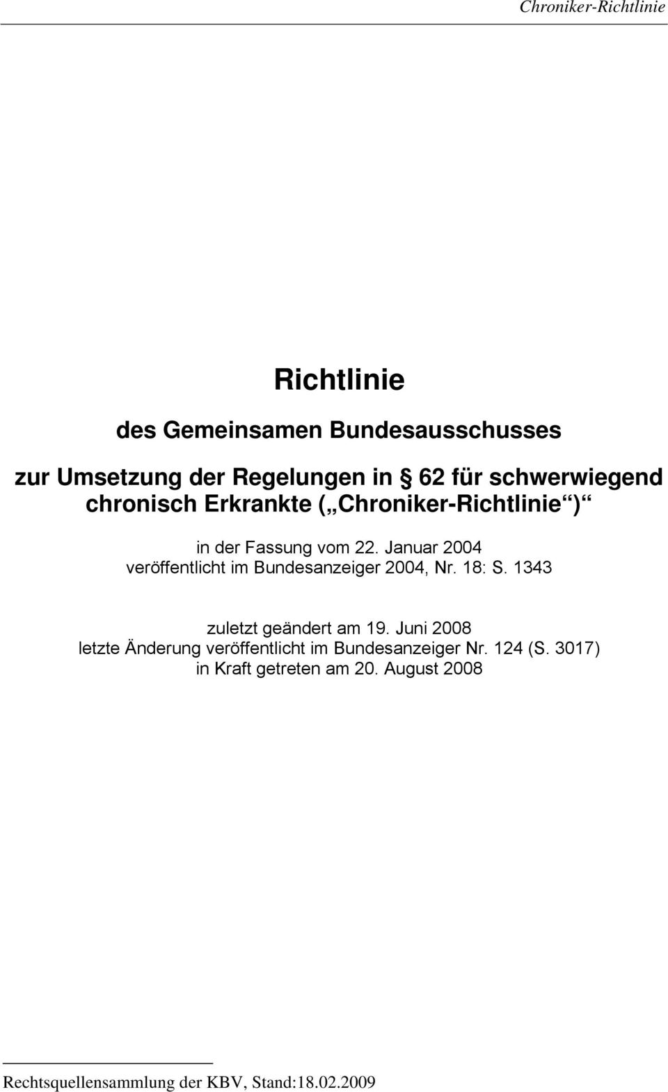 Januar 2004 veröffentlicht im Bundesanzeiger 2004, Nr. 18: S. 1343 zuletzt geändert am 19.