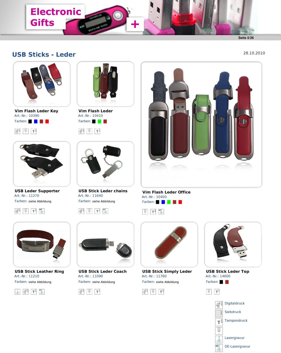 -Nr.: 10400 Farben: USB Stick Leather Ring USB Stick Leder Coach USB Stick Simply Leder USB Stick Leder Top Art.-Nr.: 11210 Art.