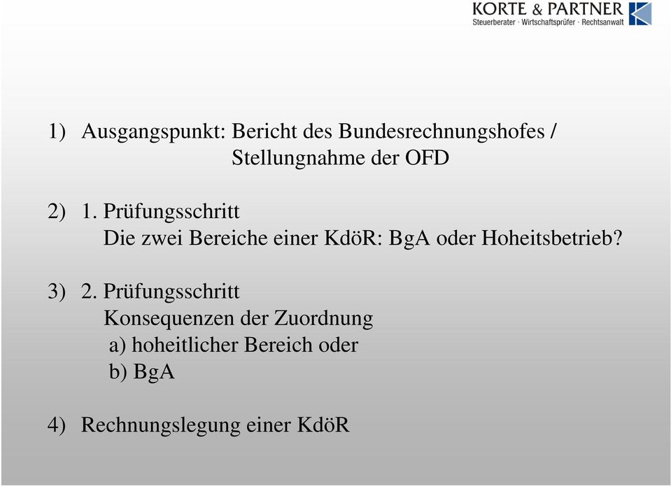 Prüfungsschritt Die zwei Bereiche einer KdöR: BgA oder