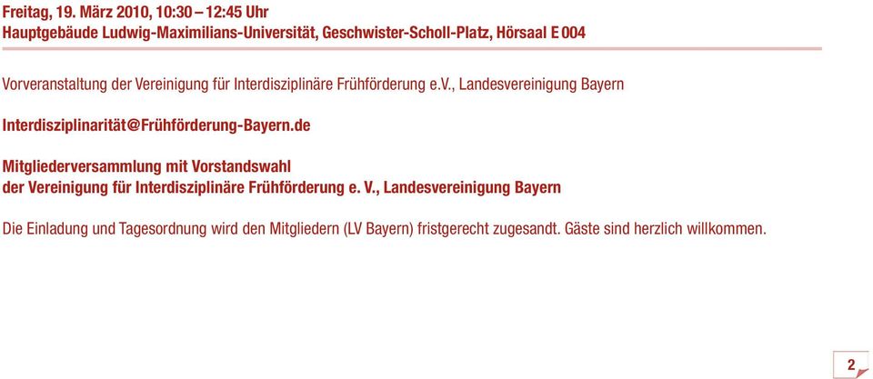 der Vereinigung für Interdisziplinäre Frühförderung e.v., Landesvereinigung Bayern Interdisziplinarität@Frühförderung-Bayern.