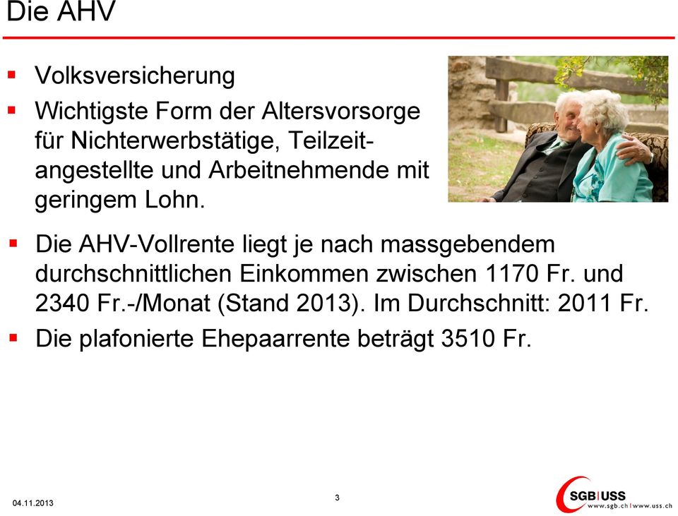 Die AHV-Vollrente liegt je nach massgebendem durchschnittlichen Einkommen zwischen