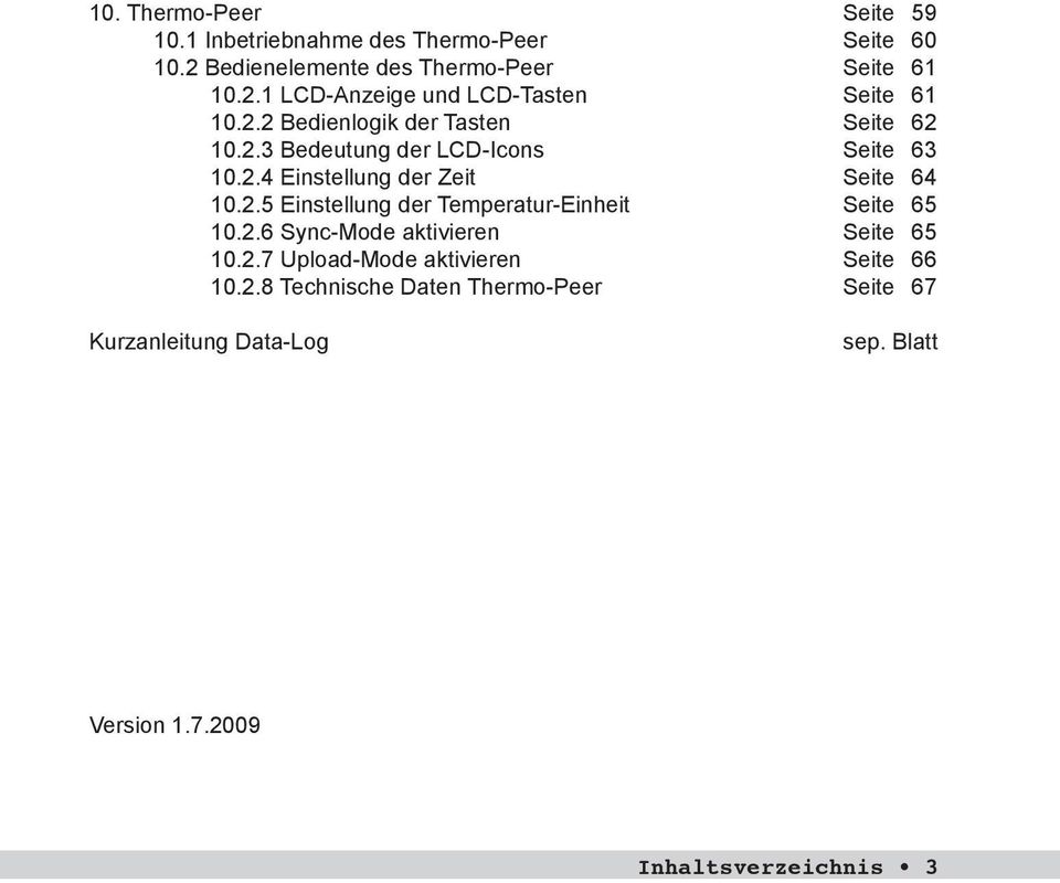 2.6 Sync-Mode aktivieren Seite 65 10.2.7 Upload-Mode aktivieren Seite 66 10.2.8 Technische Daten Thermo-Peer Seite 67 Kurzanleitung Data-Log sep.