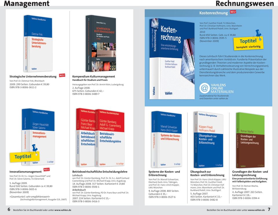 Gebunden 39,80 ISBN 978-3-8006-3611-2 Kompendium Kultur management Handbuch für Studium und Praxis Herausgegeben von Prof. Dr. Armin Klein, Ludwigsburg 2. Auflage 2008. 675 Seiten.