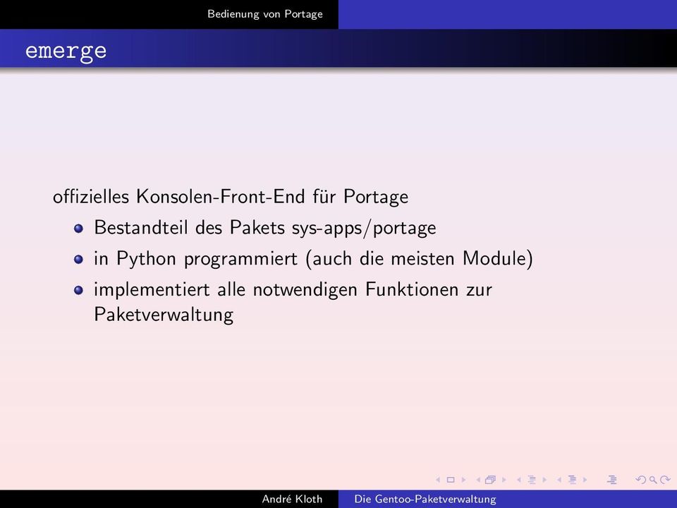 sys-apps/portage in Python programmiert (auch die