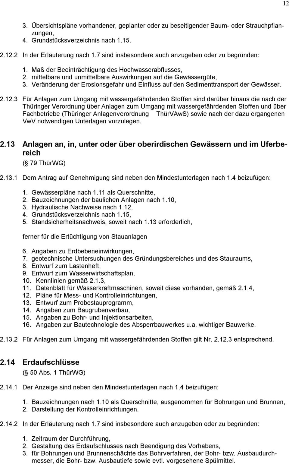 Veränderung der Erosionsgefahr und Einfluss auf den Sedimenttransport der Gewässer. 2.12.