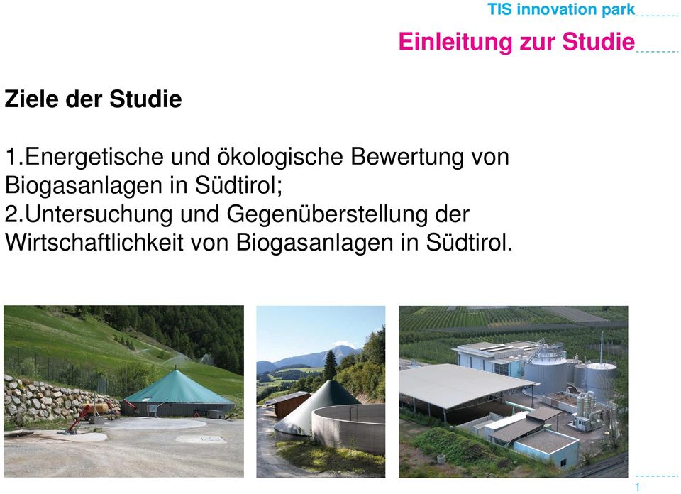 Biogasanlagen in Südtirol; 2.