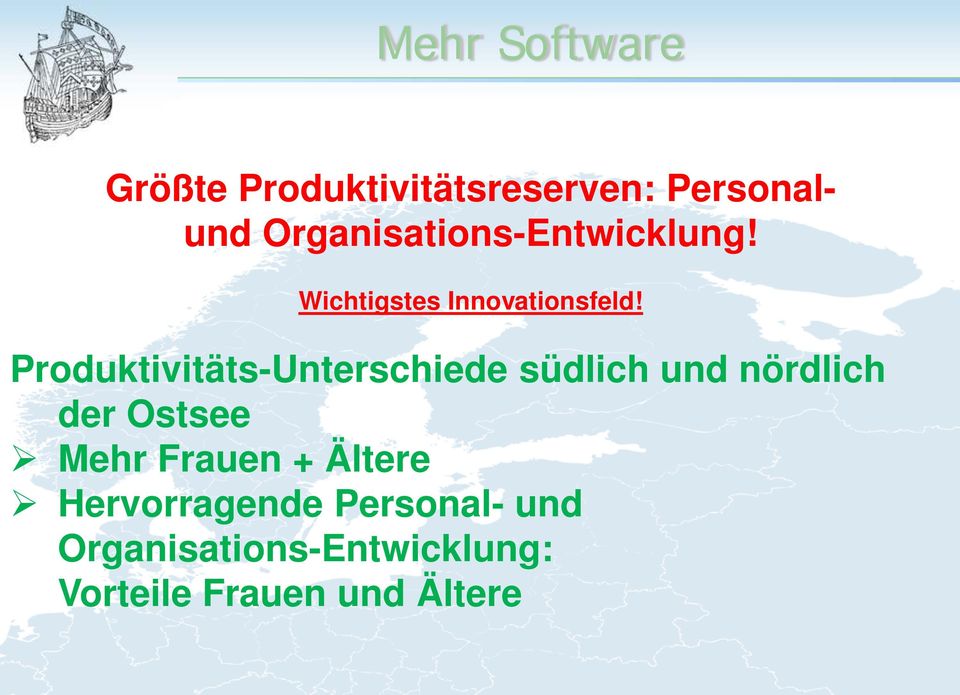 Produktivitäts-Unterschiede südlich und nördlich der Ostsee Mehr