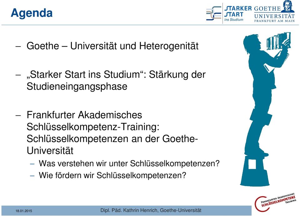Schlüsselkompetenz-Training: Schlüsselkompetenzen an der Goethe-