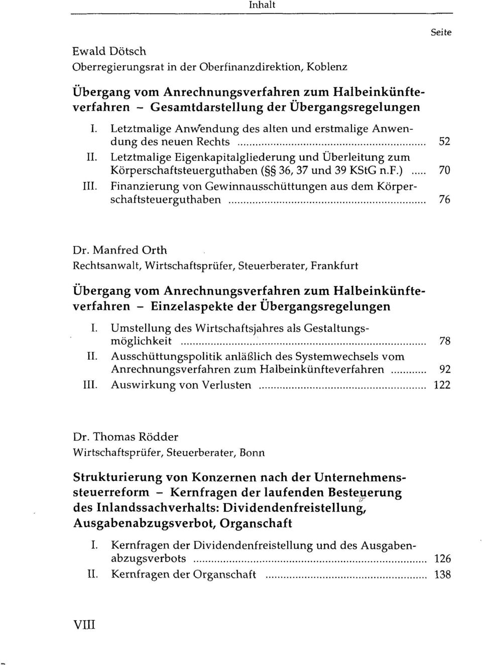 Finanzierung von Gewinnausschüttungen aus dem Körperschaftsteuerguthaben 76 Dr.