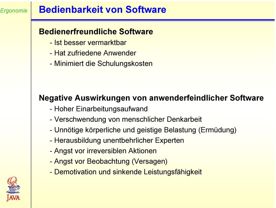 von menschlicher Denkarbeit - Unnötige körperliche und geistige Belastung (Ermüdung) - Herausbildung unentbehrlicher