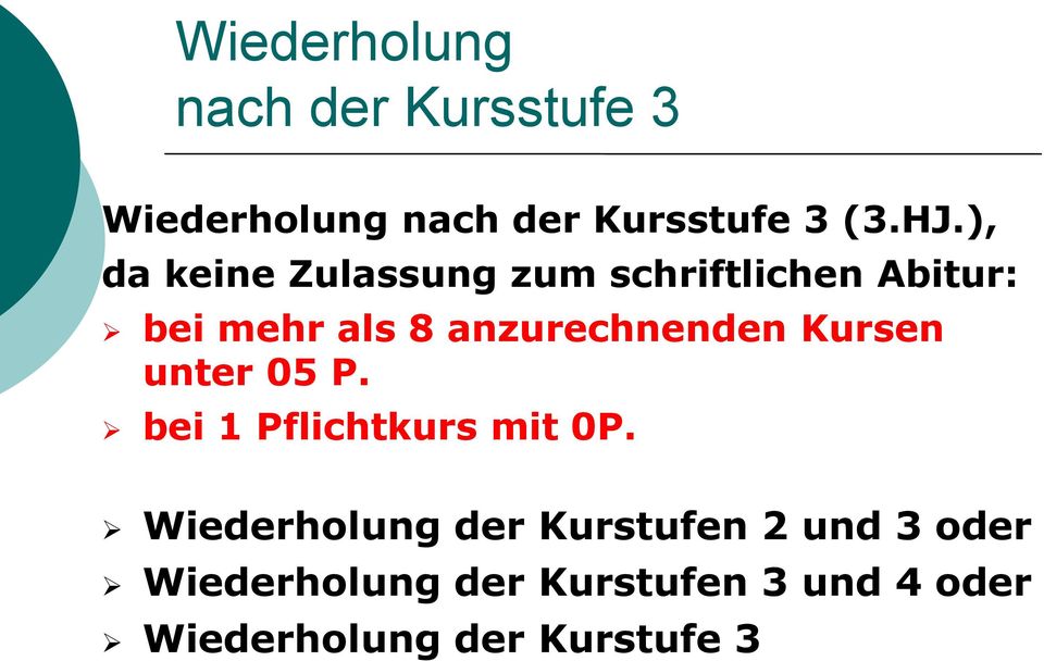 anzurechnenden Kursen unter 05 P. bei 1 Pflichtkurs mit 0P.