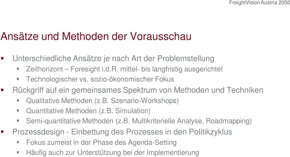 Szenario-Workshops) Quantitative Methoden (z.b.