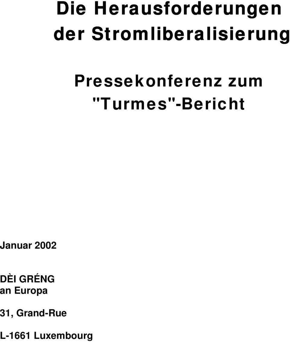 zum "Turmes"-Bericht Januar 2002 DÈI