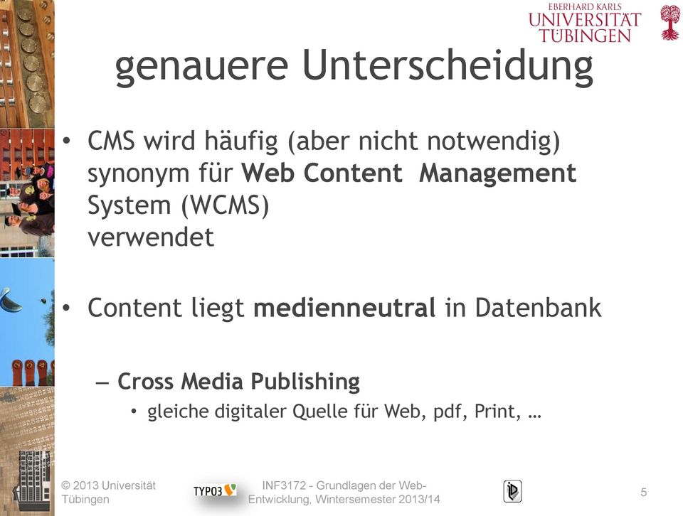 (WCMS) verwendet Content liegt medienneutral in Datenbank