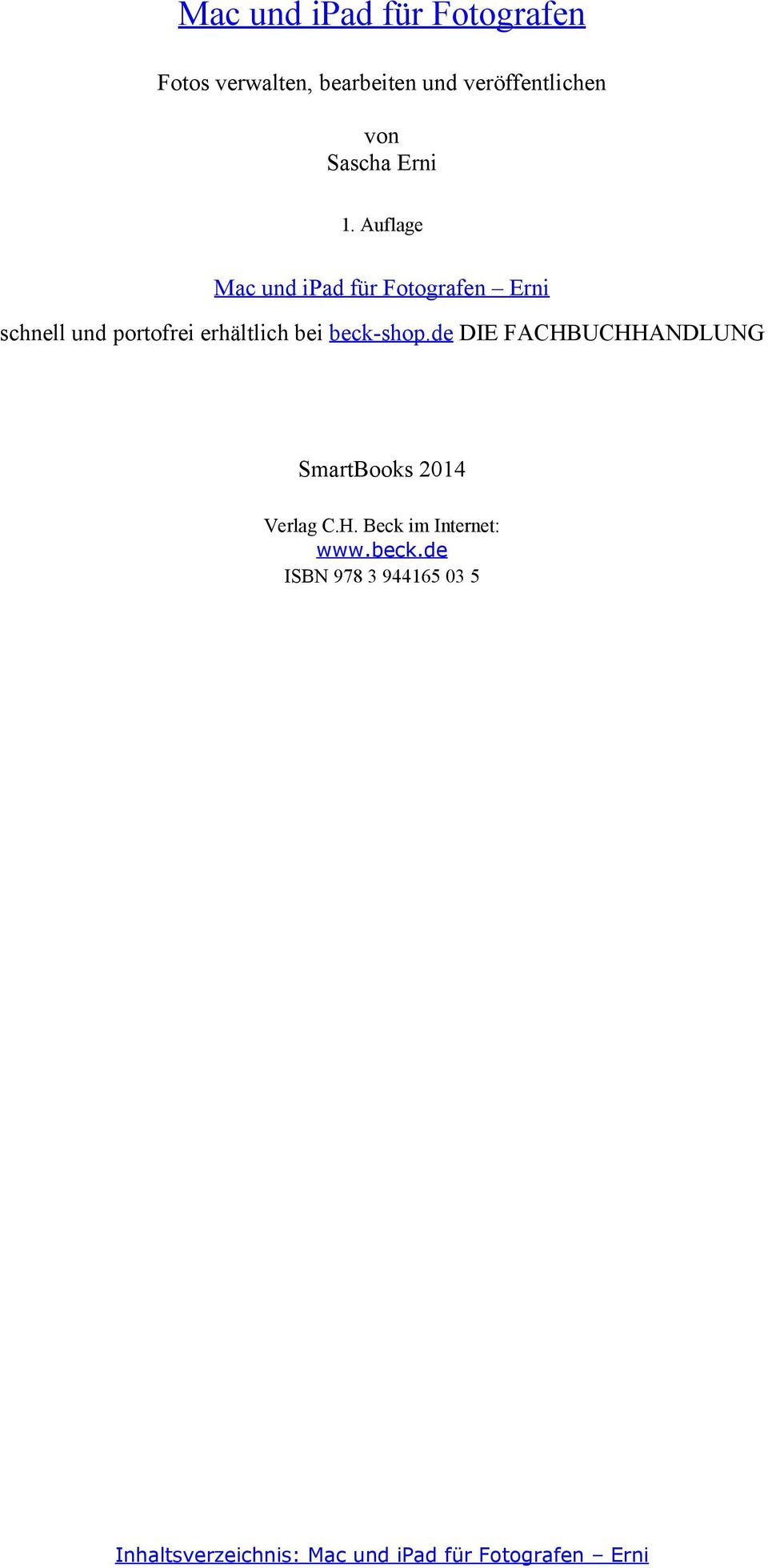 Auflage Mac und ipad für Fotografen Erni schnell und portofrei erhältlich bei