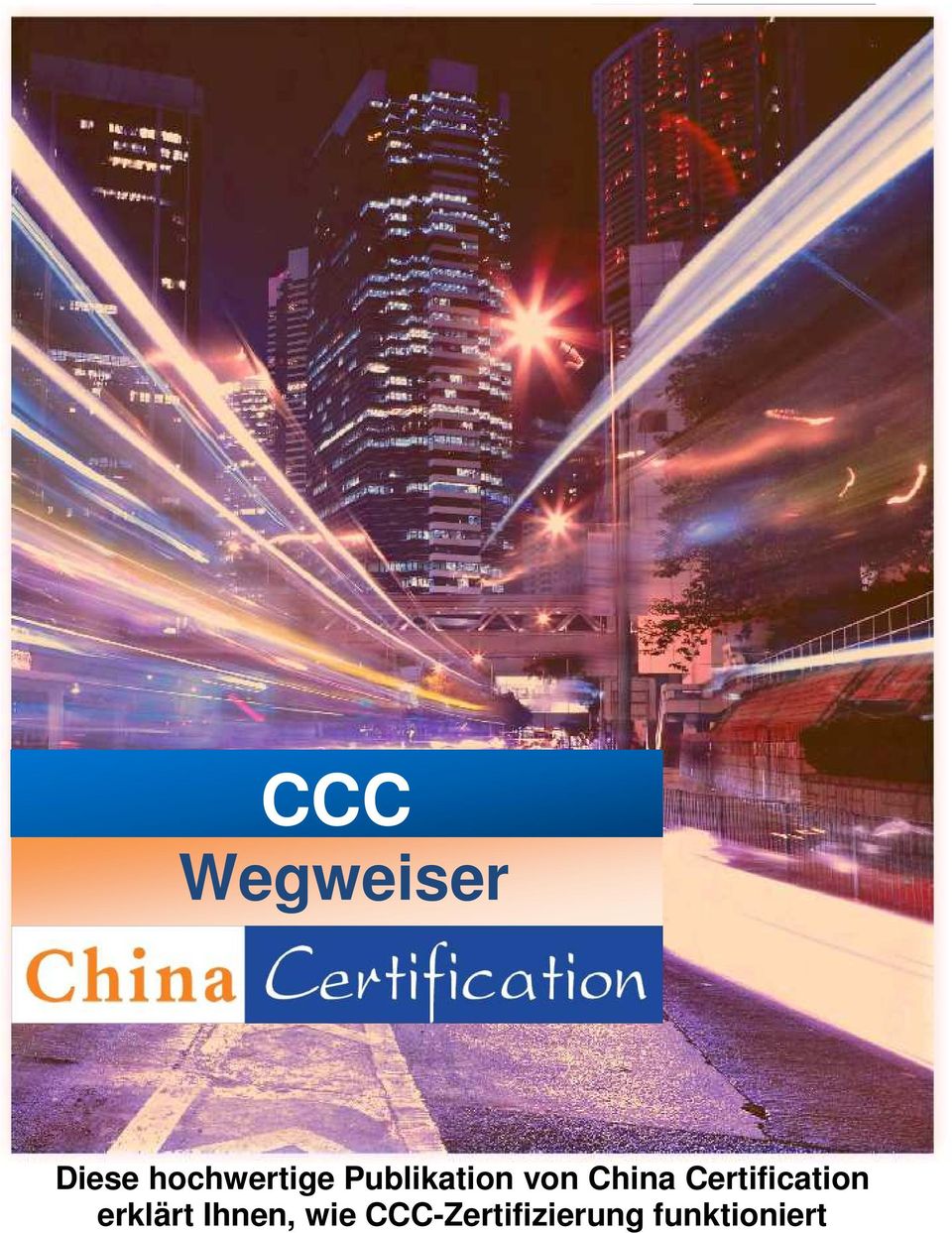 CCC-Zertifizierung funktioniert 2014 - MPR GmbH -