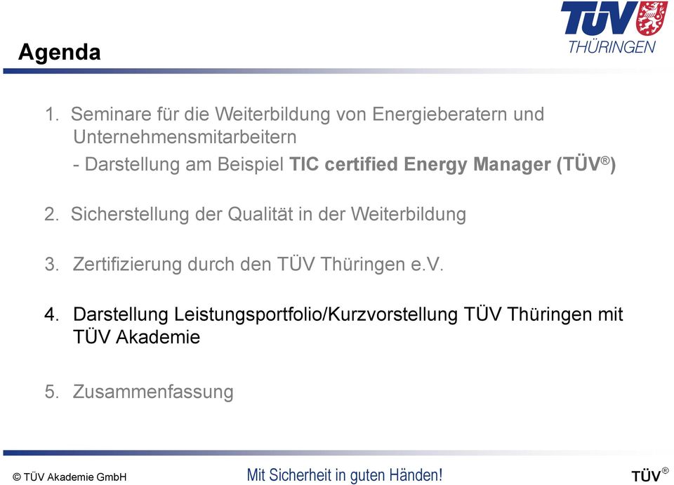 Darstellung am Beispiel TIC certified Energy Manager (TÜV ) 2.