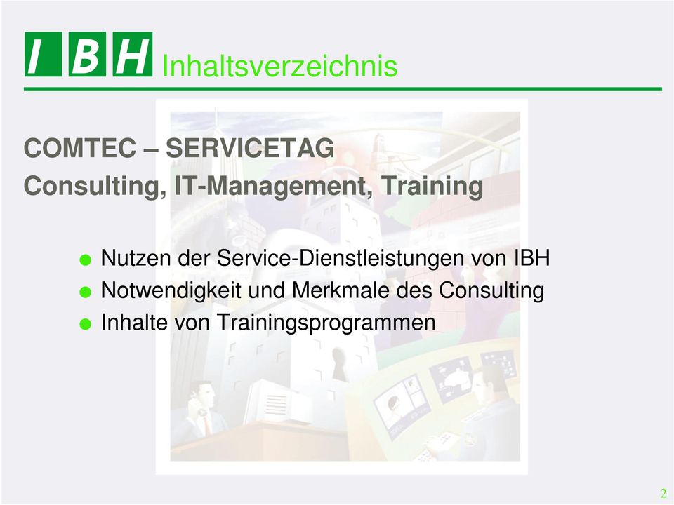 Service-Dienstleistungen von IBH Notwendigkeit