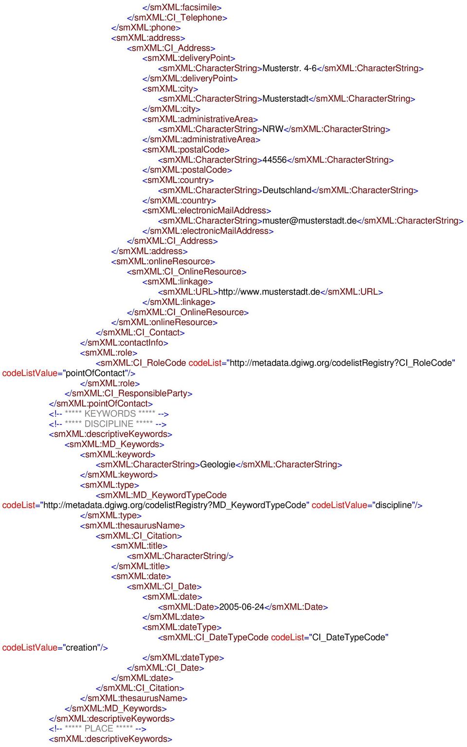 <smxml:characterstring>nrw</smxml:characterstring> </smxml:administrativearea> <smxml:postalcode> <smxml:characterstring>44556</smxml:characterstring> </smxml:postalcode> <smxml:country>