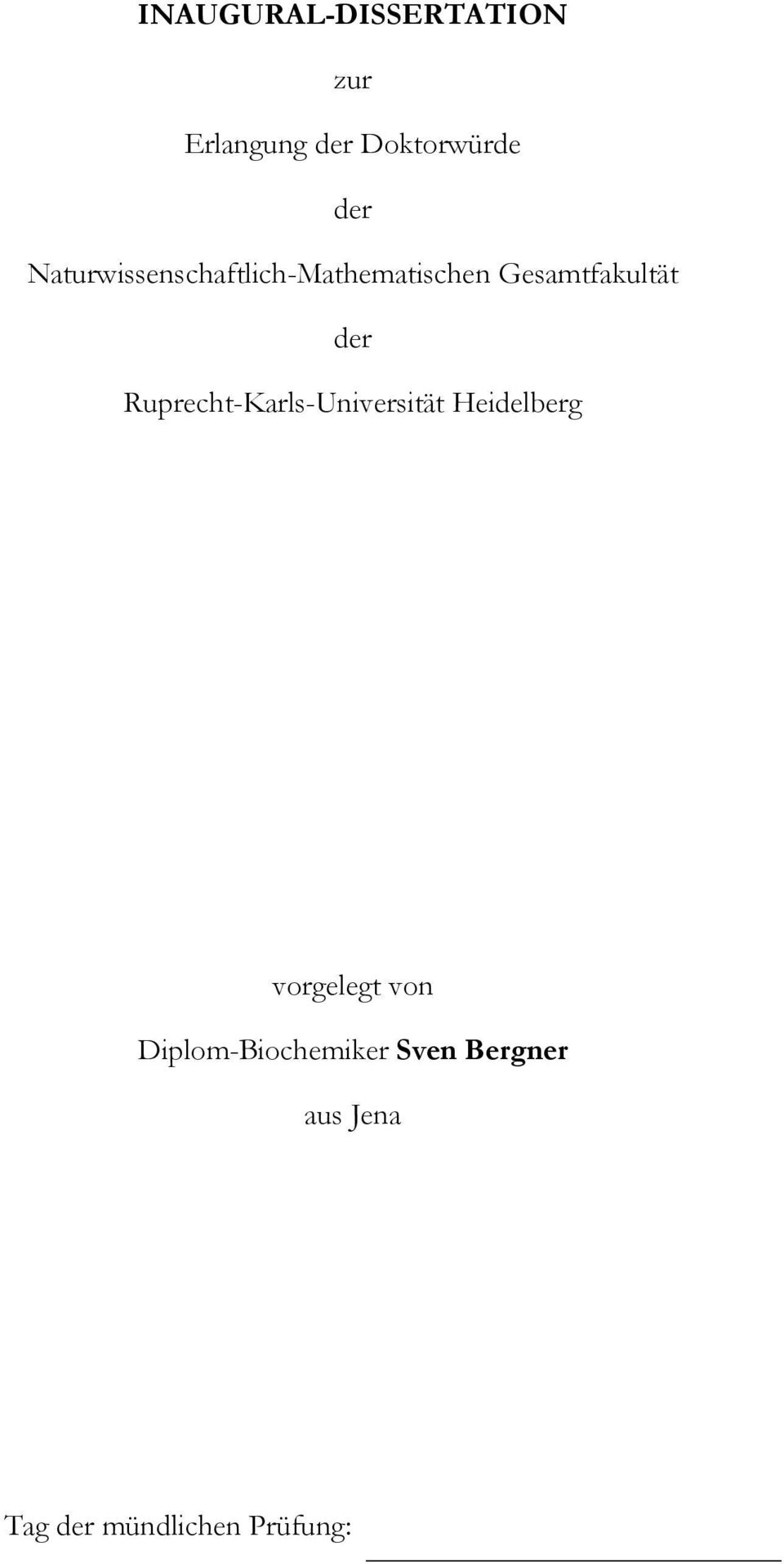 Ruprecht-Karls-Universität Heidelberg vorgelegt von
