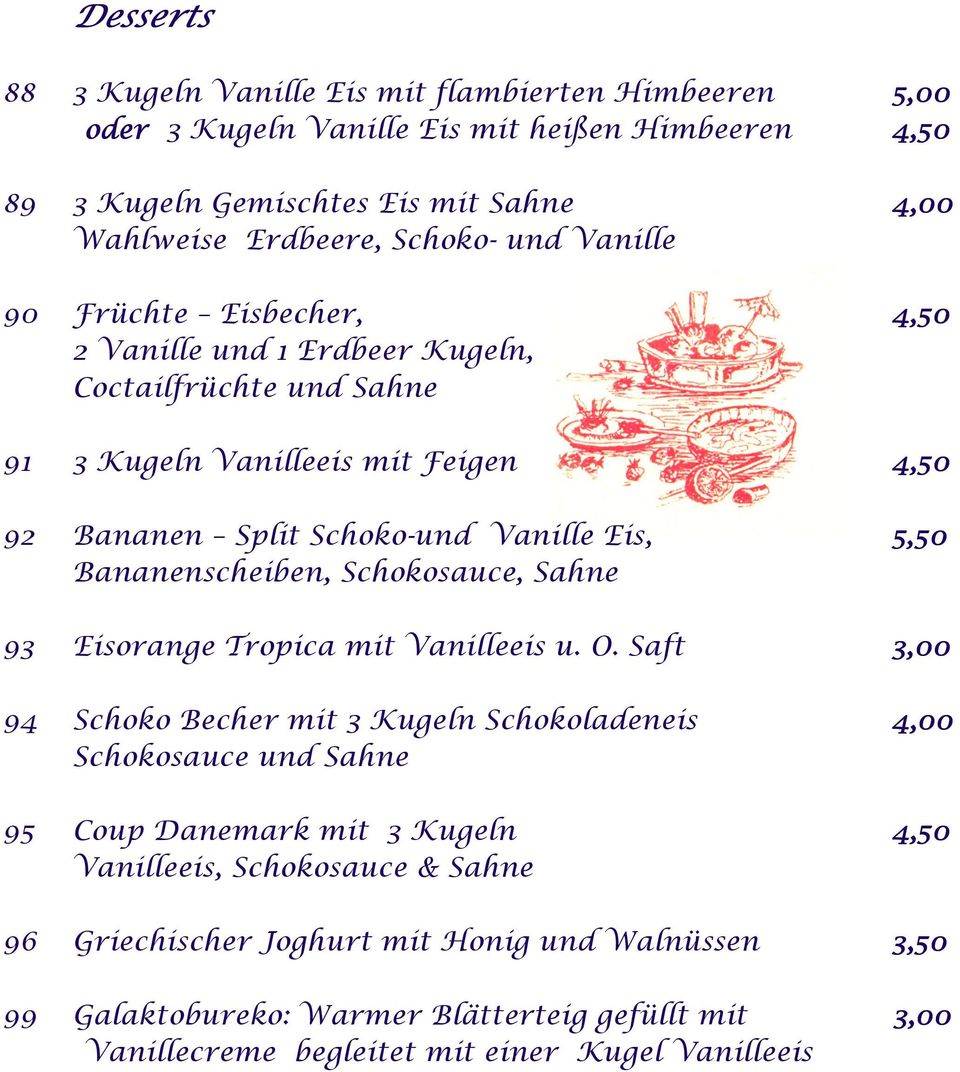 Schokosauce, Sahne 93 Eisorange Tropica mit Vanilleeis u. O.