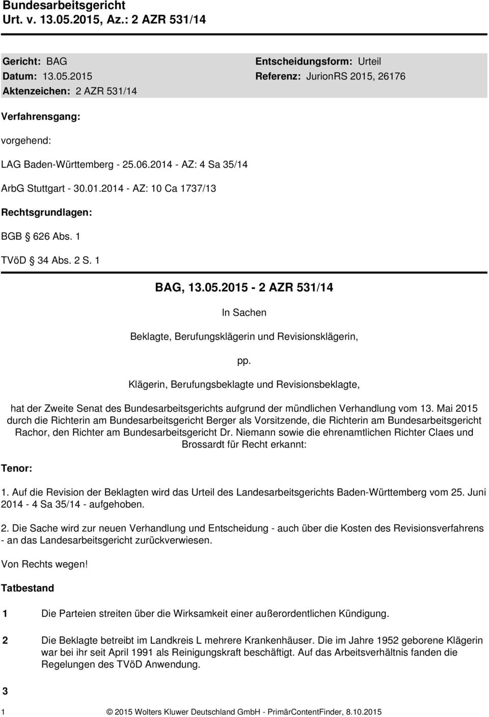 2015-2 AZR 531/14 In Sachen Beklagte, Berufungsklägerin und Revisionsklägerin, pp.