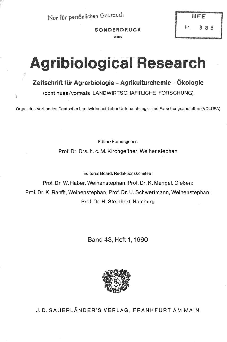Kirchgeßner, Weihenstephan Editorial Board/Redaktionskomitee: Prof. Dr. W. Haber, Weihenstephan; Prof. Dr. K. Mengel, Gießen; Prof.
