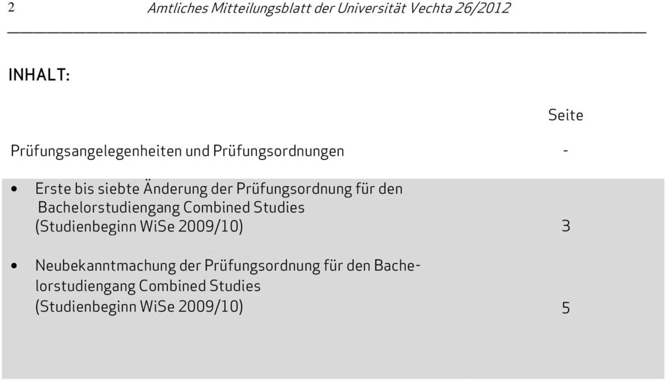 Prüfungsordnung für den Bachelorstudiengang Combined Studies (Studienbeginn WiSe 2009/10)