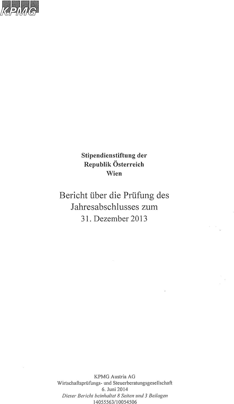 Dezember 2013 KPMG Austria AG W irlschaftsprü fungs- und