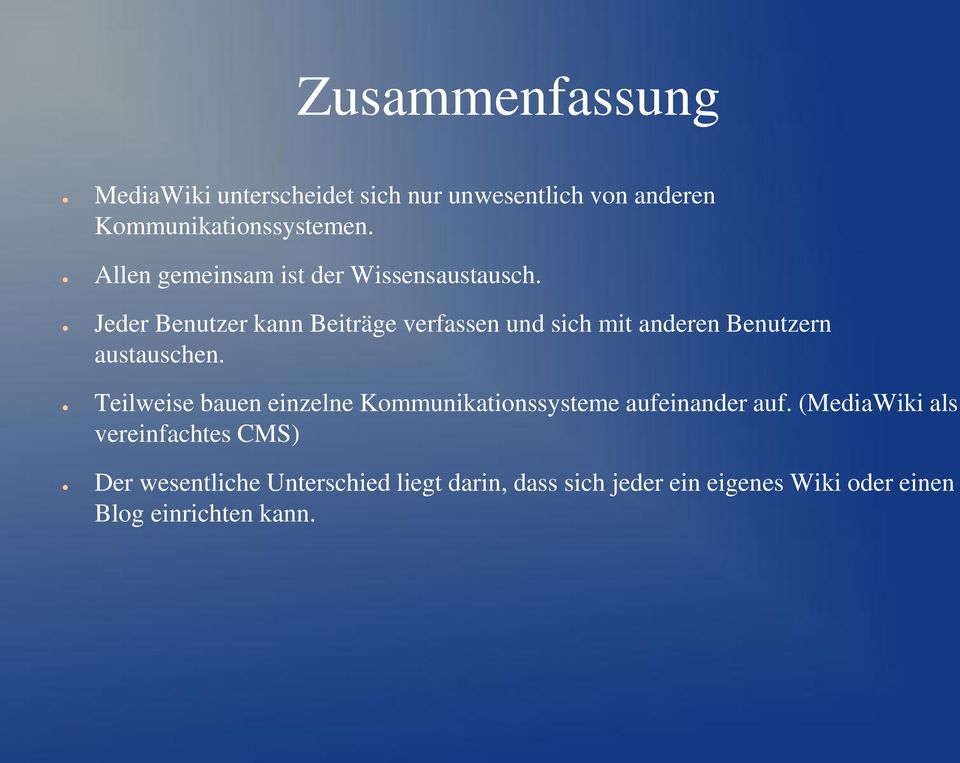 Jeder Benutzer kann Beiträge verfassen und sich mit anderen Benutzern austauschen.