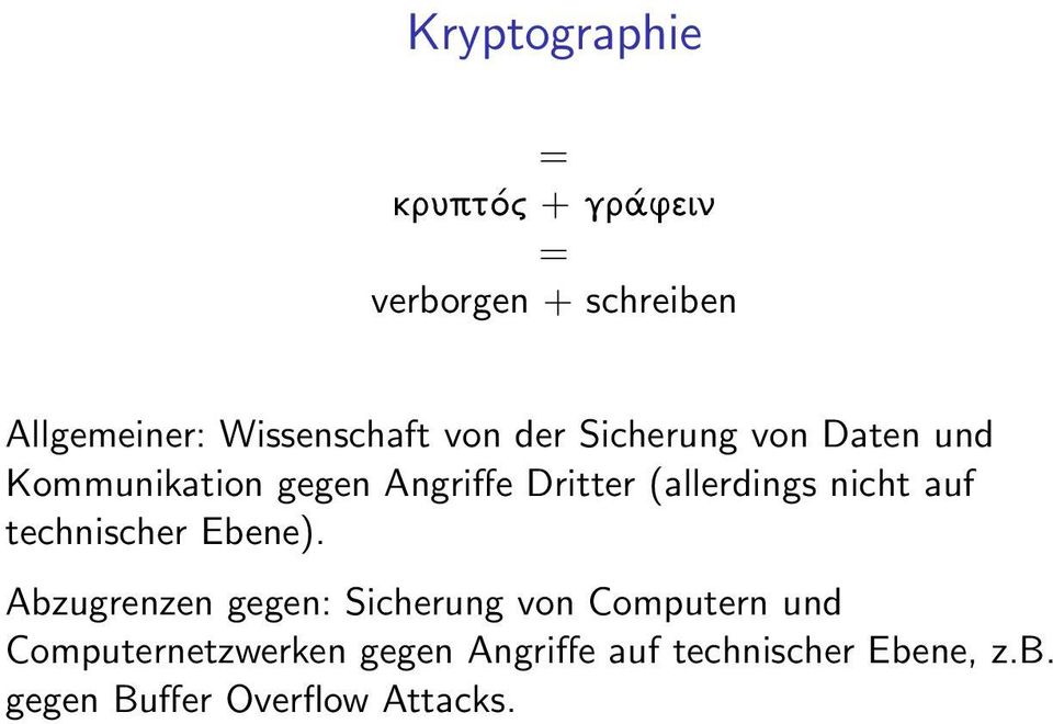 nicht auf technischer Ebene).