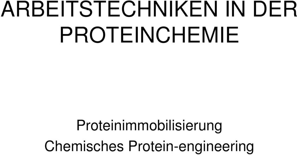Proteinimmobilisierung