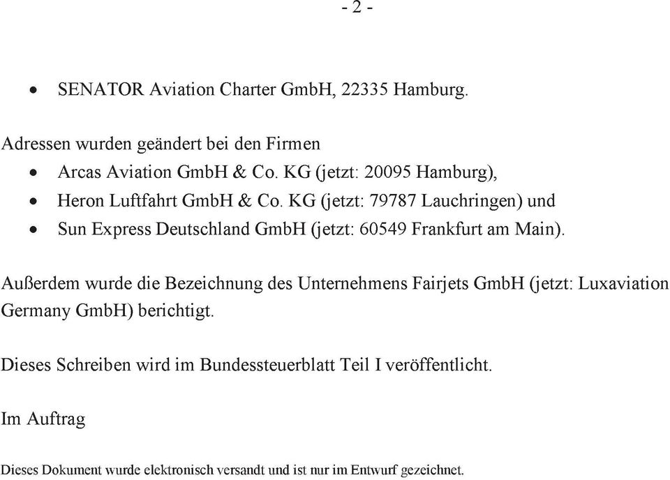 KG (jetzt: 79787 Lauchringen) und Sun Express Deutschland GmbH (jetzt: 60549 Frankfurt am Main).