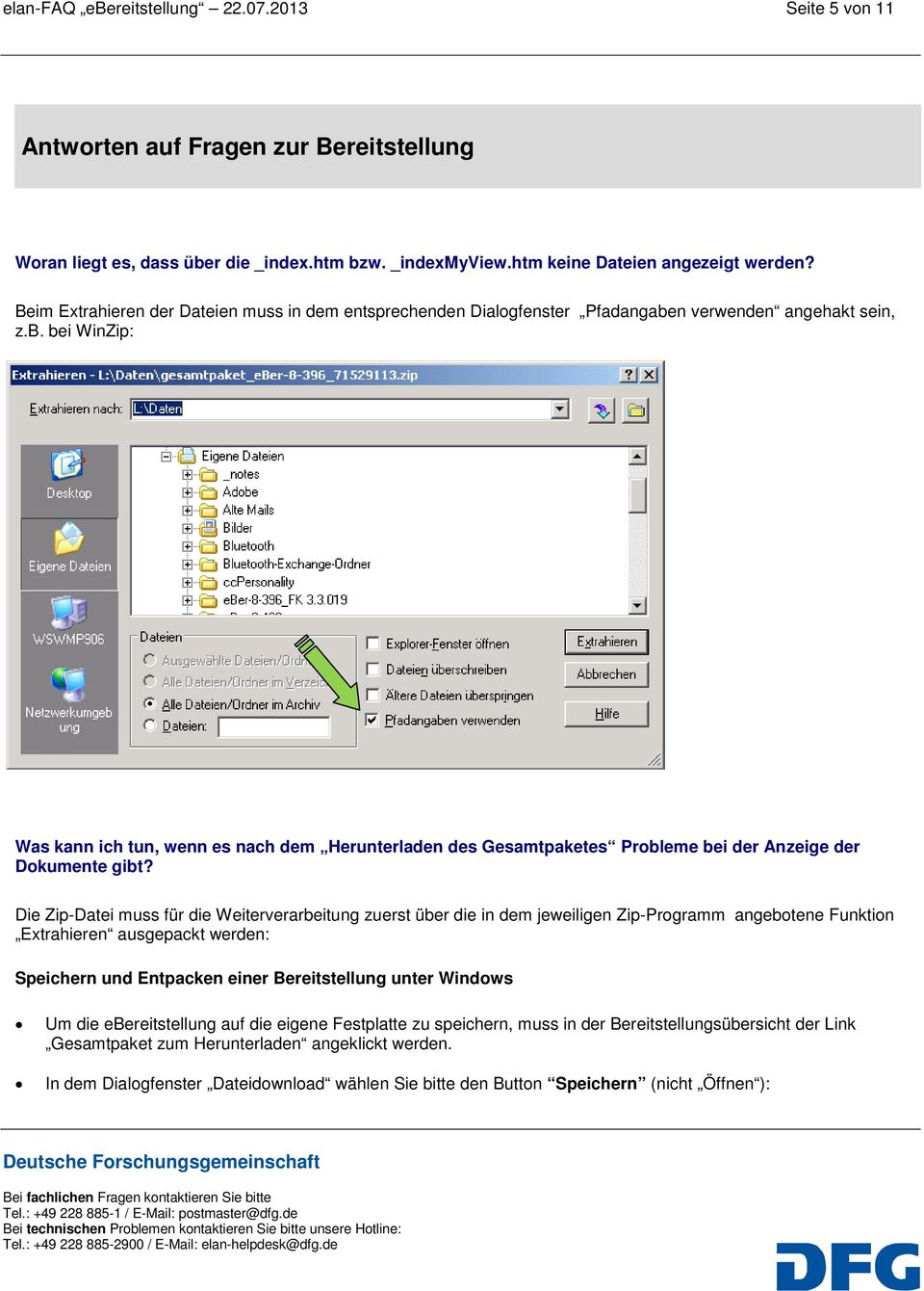 n verwenden angehakt sein, z.b. bei WinZip: Was kann ich tun, wenn es nach dem Herunterladen des Gesamtpaketes Probleme bei der Anzeige der Dokumente gibt?