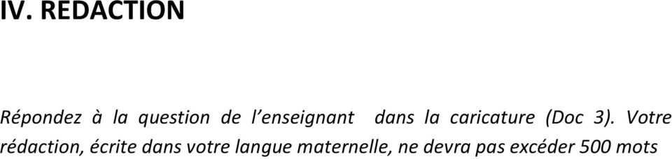 Votre rédaction, écrite dans votre