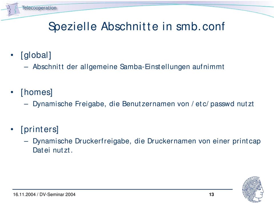 aufnimmt [homes] Dynamische Freigabe, die Benutzernamen von