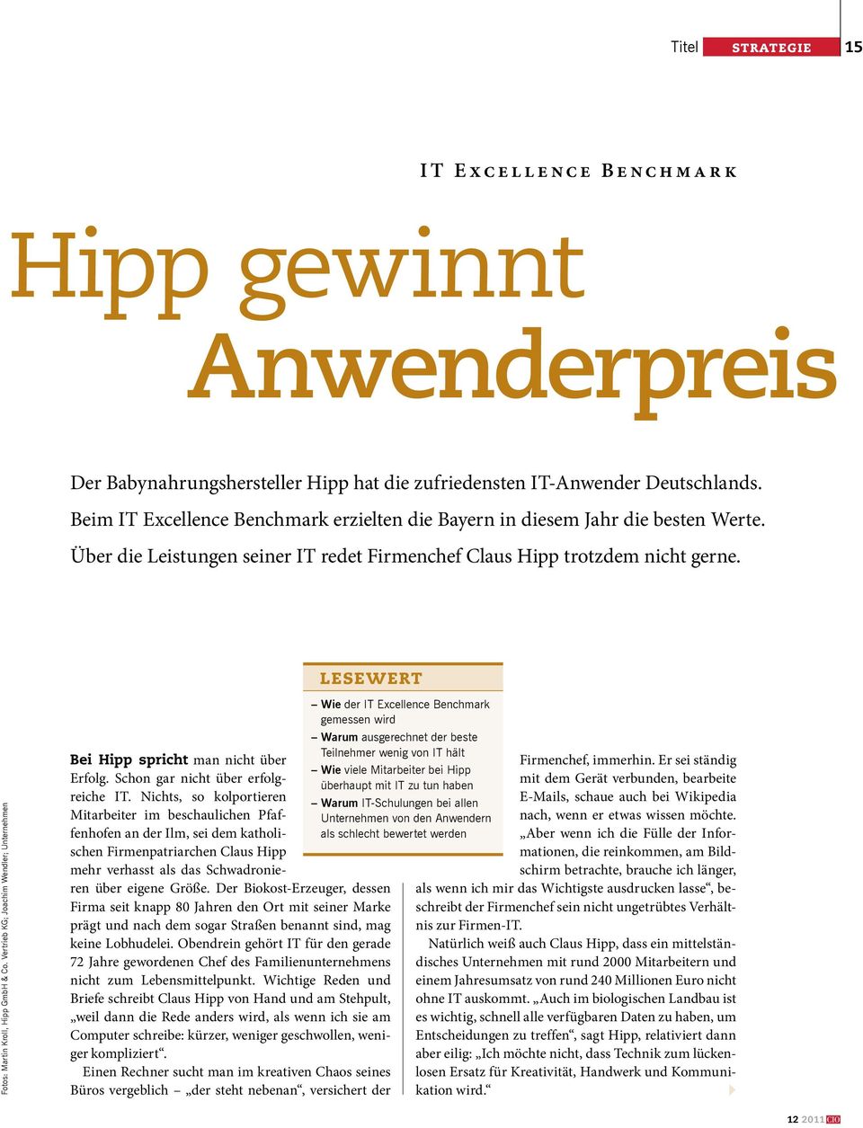 Vertrieb KG; Joachim Wendler; Unternehmen lesewert Bei Hipp spricht man nicht über Erfolg. Schon gar nicht über erfolgreiche IT.