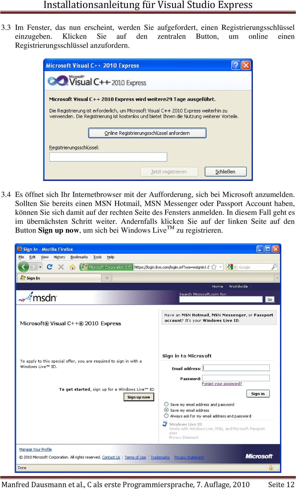 4 Es öffnet sich Ihr Internetbrowser mit der Aufforderung, sich bei Microsoft anzumelden.