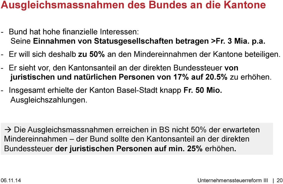 - Insgesamt erhielte der Kanton Basel-Stadt knapp Fr. 50 Mio. Ausgleichszahlungen.