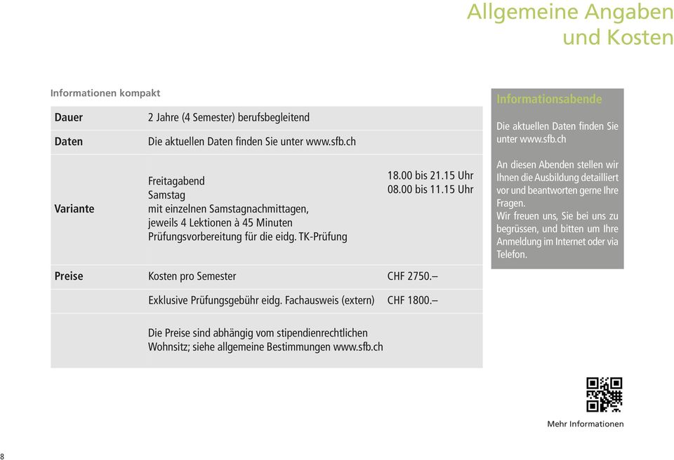 ch Variante Freitagabend Samstag mit einzelnen Samstagnachmittagen, jeweils 4 Lektionen à 45 Minuten Prüfungsvorbereitung für die eidg. TK-Prüfung 18.00 bis 21.15 Uhr 08.00 bis 11.