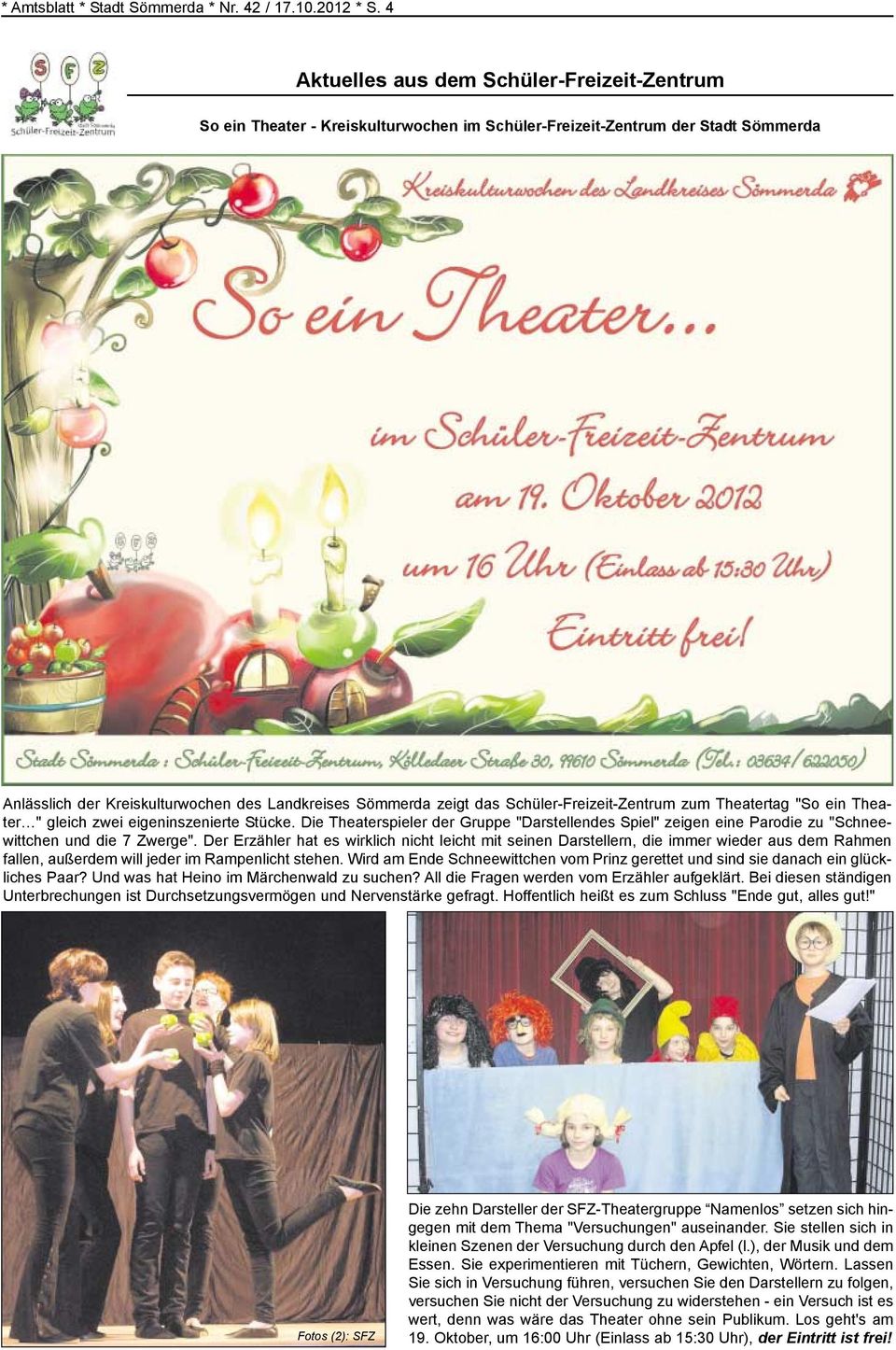 Schüler-Freizeit-Zentrum zum Theatertag "So ein Theater " gleich zwei eigeninszenierte Stücke.