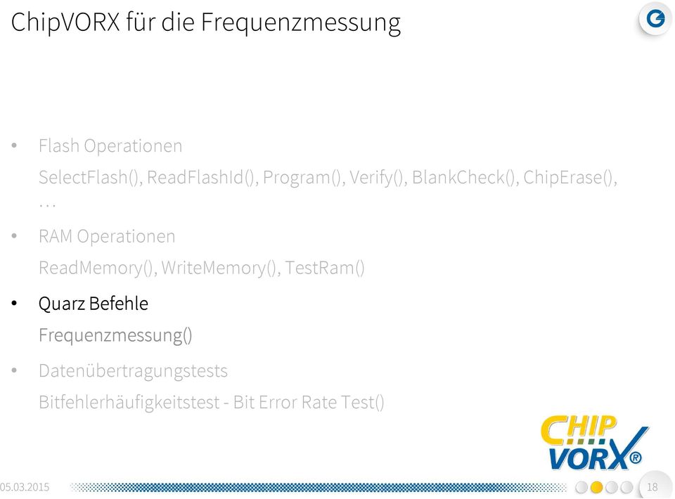 Operationen ReadMemory(), WriteMemory(), TestRam() Quarz Befehle