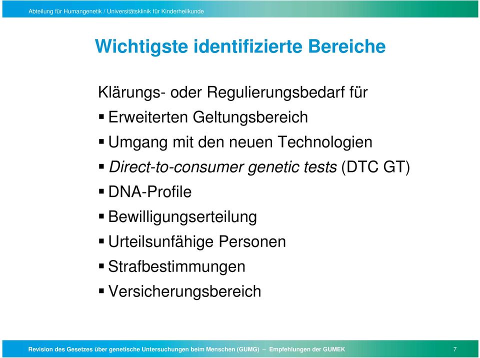 DNA-Profile Bewilligungserteilung Urteilsunfähige Personen Strafbestimmungen