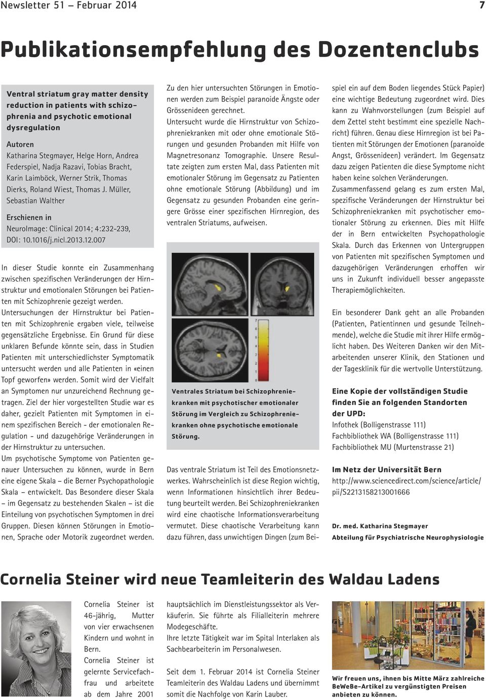 Müller, Sebastian Walther Erschienen in NeuroImage: Clinical 2014; 4:232-239, DOI: 10.1016/j.nicl.2013.12.