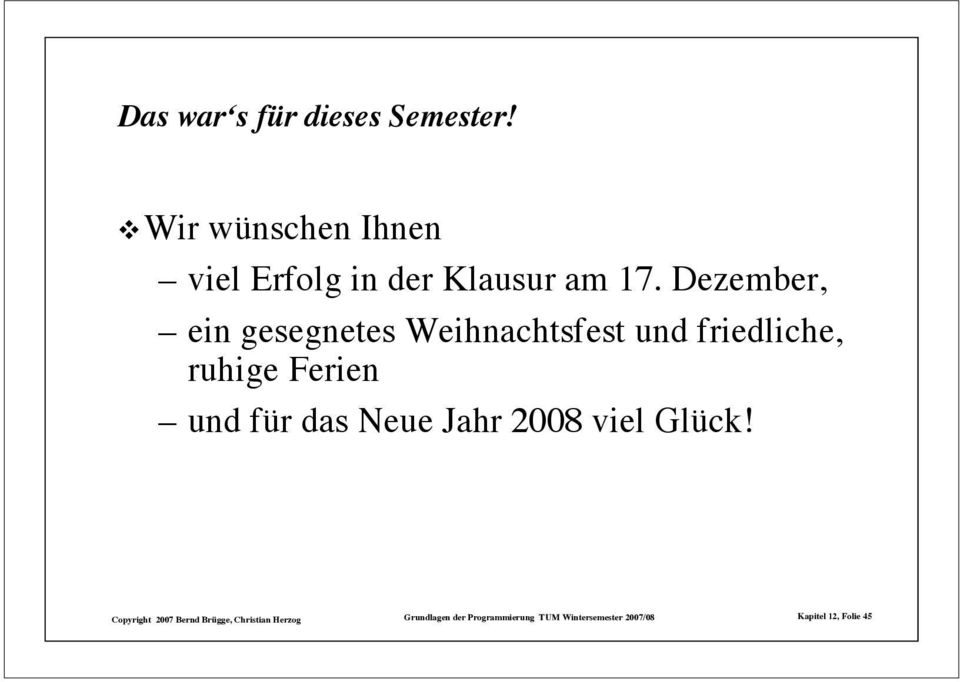 Dezember, ein gesegnetes Weihnachtsfest und friedliche, ruhige Ferien und für