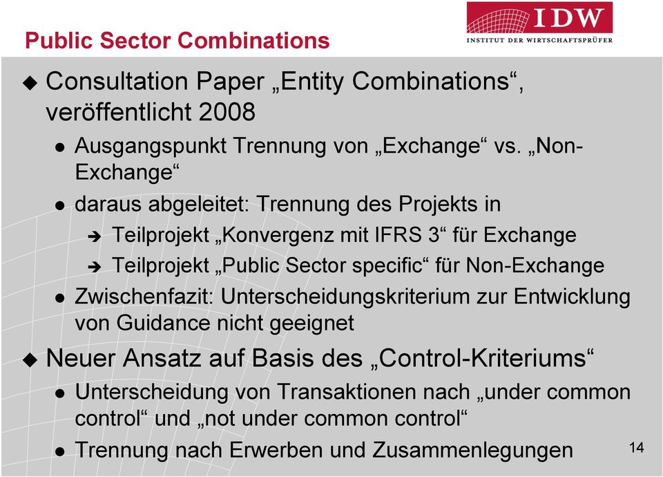 specific für Non-Exchange Zwischenfazit: Unterscheidungskriterium zur Entwicklung von Guidance nicht geeignet Neuer Ansatz auf Basis des