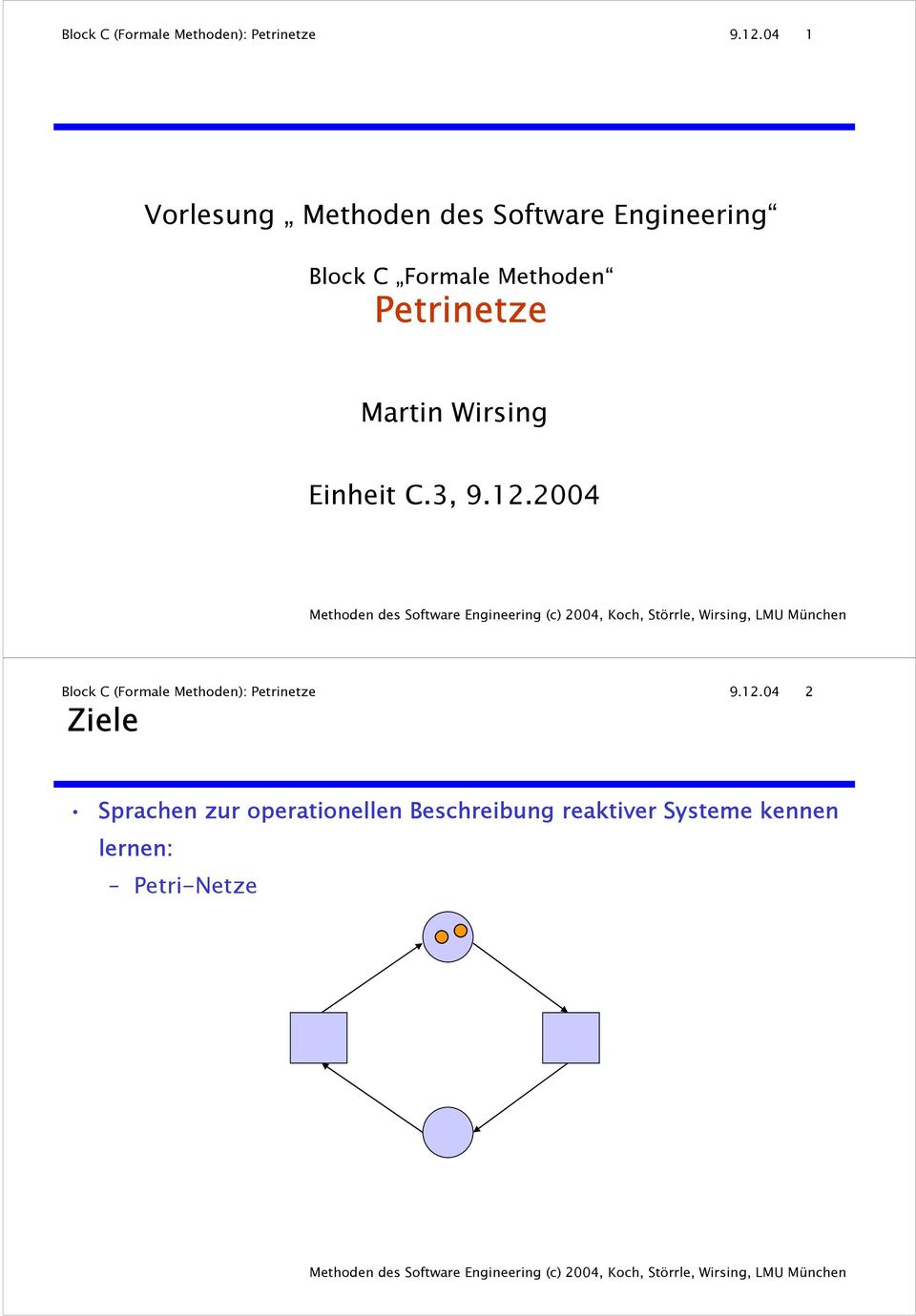 Petrinetze Martin Wirsing Einheit C.3, 9.12.