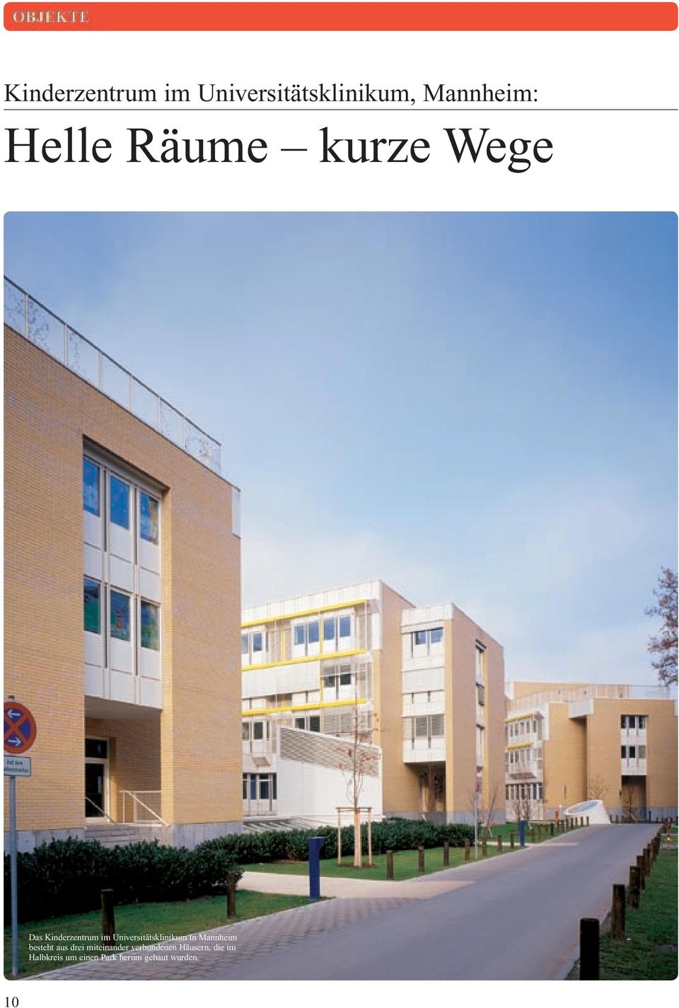 Universitätsklinikum in Mannheim besteht aus drei